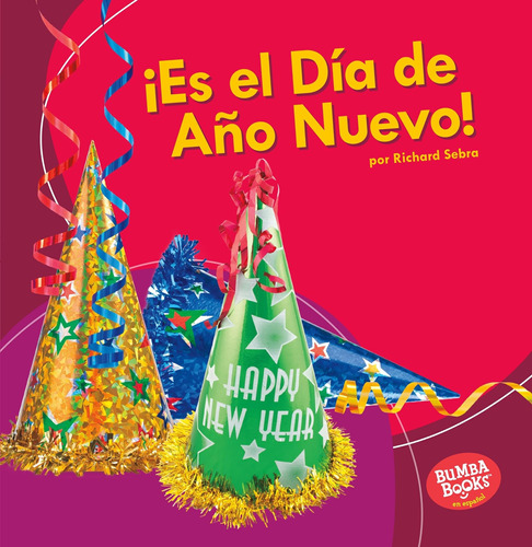 Libro: ¡es El Día De Año Nuevo! (itøs New Yearøs Day!) (bumb