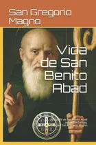 Comprar Libro: Vida San Benito Abad: Biography San Benito Abad