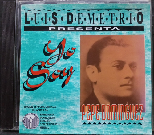 Pepe Dominguez - Luis Demetrio Presenta Yo Soy Pepe Domíngue (Usado)