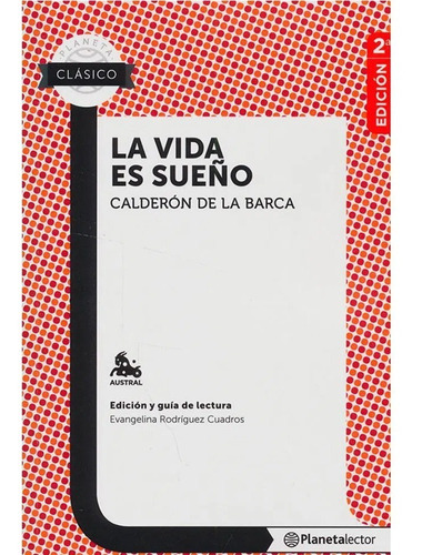 La Vida Es Sueño.  Pedro Calderón De La Barca