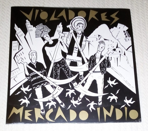 Los Violadores - Mercado Indio ( L P Reedicion 2016)