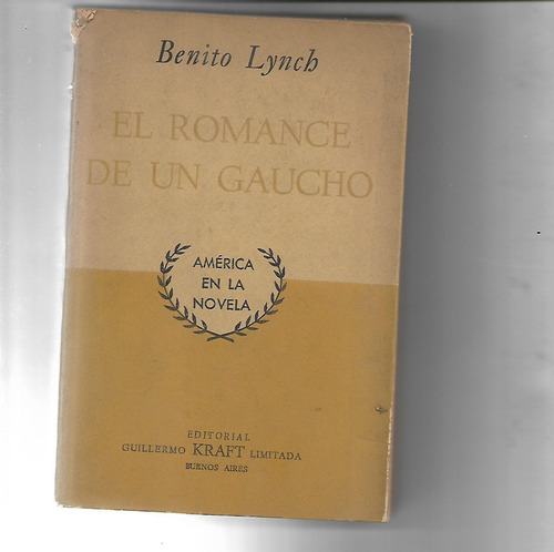 El Romance De Un Gaucho De Benito Lynch