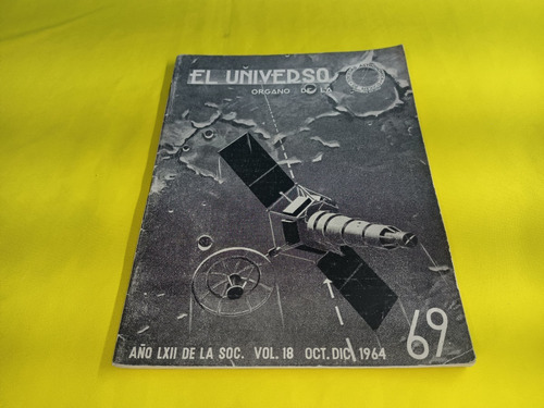 Revista El Universo #69 Vol.18 Año 1964 Sociedad Astronomica