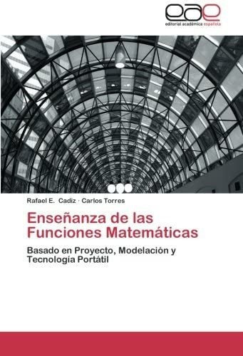 Libro: Enseñanza Funciones Matemáticas: Basado Pro&..