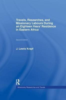 Travels, Researches And Missionary Labours During An Eigh...