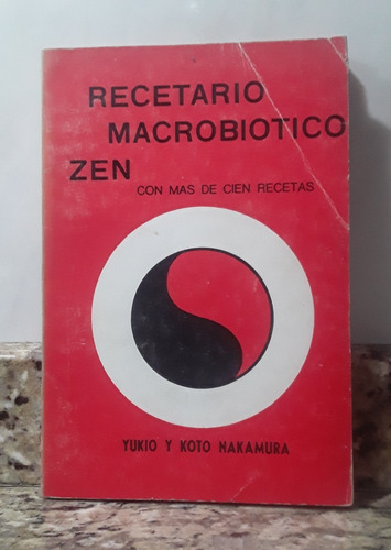 Libro Recetario Macrobiotico Zen - Yukio Nakamura