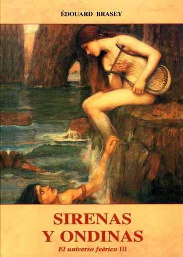 Sirenas Y Ondinas . Universo Feerico Iii