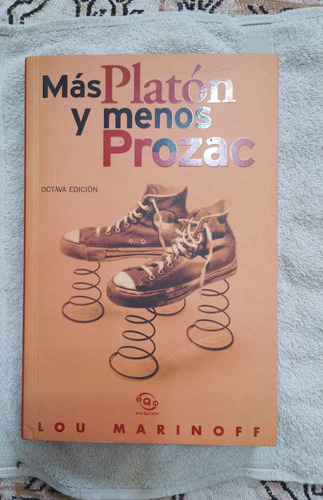 Mas Platon Y Menos Pozac- Lou Marinoff