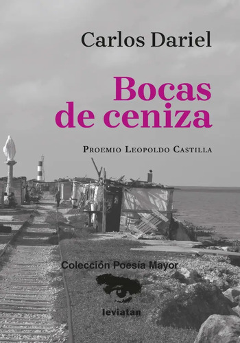 Bocas De Ceniza - Carlos Dariel