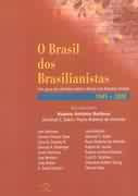 Livro O Brasil Dos Brasilianistas - Rubens Antônio Barbosa [2002]