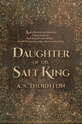 Daughter Of The Salt King - A S Thornton