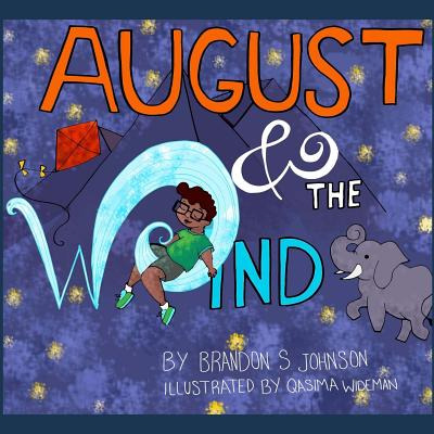 Libro August & The Wind: For Anyone Who's Ever Lost Someo...