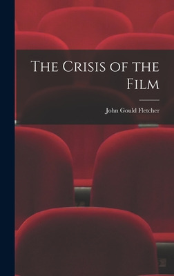 Libro The Crisis Of The Film - Fletcher, John Gould 1886-...