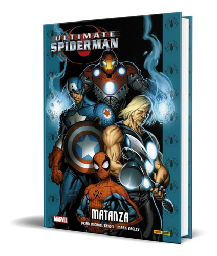 Ultimate Spiderman 7, De Brian Michael Bendis,mark Bagley. Editorial Panini, Tapa Dura En Español, 2022