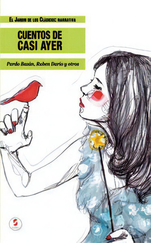 Cuentos De Casi Ayer, De Sanchez Pinilla, Francisca. El Jardín De Los Clásicos Narrativa, Vol. 1. Editorial Sansy Ediciones, Tapa Blanda En Español