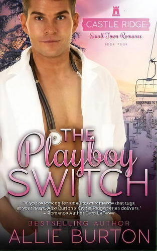 The Playboy Switch, De Allie Burton. Editorial Alice Fairbanks Burton, Tapa Blanda En Inglés