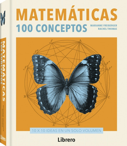 Matematicas 100 Conceptos. Marianne Freiberger. Librero