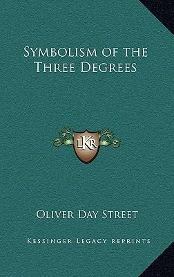 Libro Symbolism Of The Three Degrees - Oliver Day Street