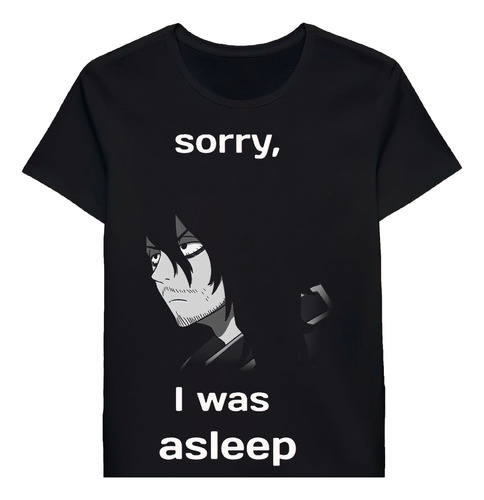 Remera Sorry I Was Asleep 85497174