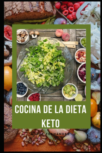 Libro: Cocina De La Dieta Keto (spanish Edition)