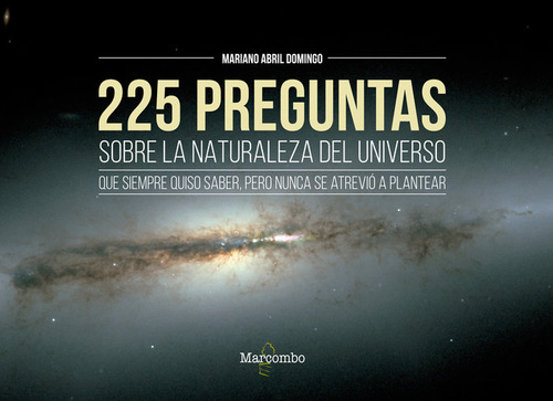 225 Preguntas Sobre La Naturaleza Del Universo Que Siempr...