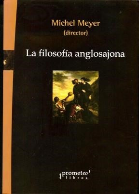 Libro La Filosofia Anglosajona De Michael Meyer