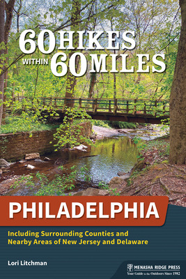 Libro 60 Hikes Within 60 Miles: Philadelphia: Including S...