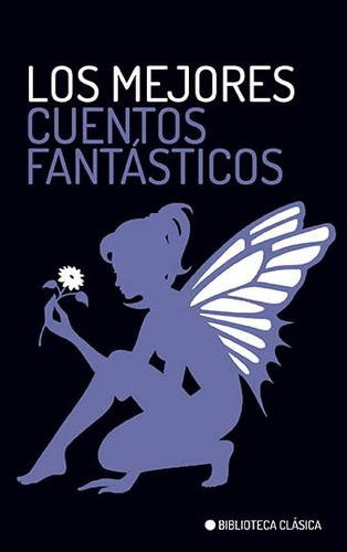 Los Mejores Cuentos Fantasticos (bolsillo) - Antologia