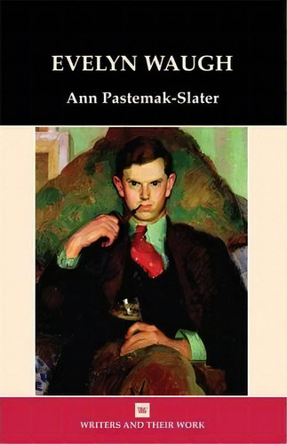 Evelyn Waugh, De Ann Pasternak-slater. Editorial Liverpool University Press, Tapa Blanda En Inglés