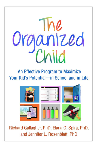 Libro: The Organized Child: An Effective Program To Maximize