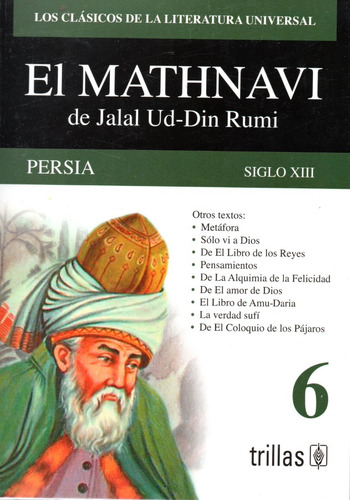 El Mathnavi De Jalal Ud-din Rumi Persia Siglo Xiii  Trillas
