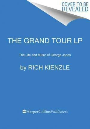 The Grand Tour - Rich Kienzle
