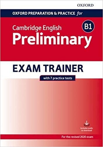 Oxf.prep.and Practice For Camb.english B1 Preliminary Exam 