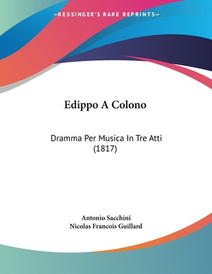Libro Edippo A Colono: Dramma Per Musica In Tre Atti (181...