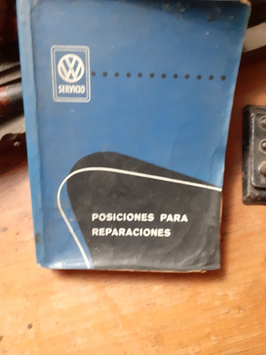 Manual De Servicio Volkswagen- Posiciones Para Reparación