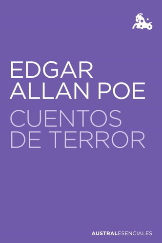 Cuentos De Terror, De Edgar Allan Poe. Editorial Austral, Tapa Blanda, Edición 1 En Español
