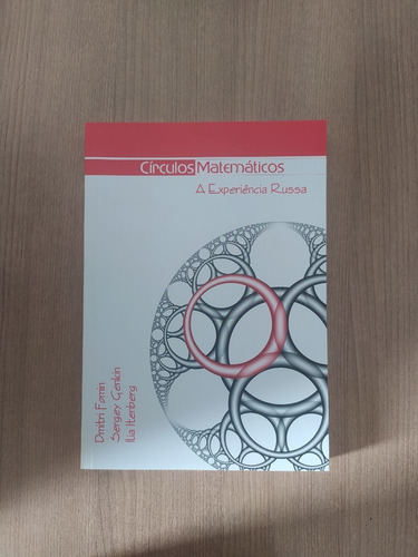 Círculos Matemáticos A Experiência Russa Dimitri Fomin