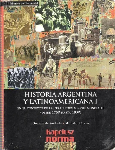 Historia Argentina Y Latinoamericana 1 - Kapelusz Norma