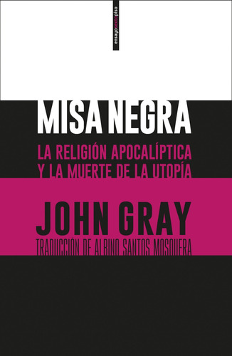 Misa Negra, John Gray, Sexto Piso