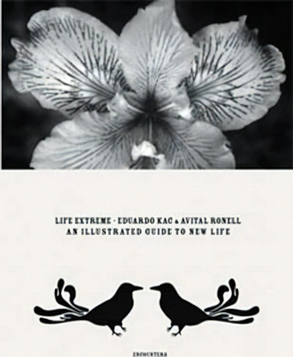 Life Extreme An Illustrated Guide Of New Life, De Kac Eduardo. Editorial Dis Voir En Francés