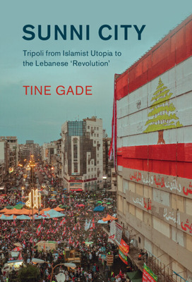 Libro Sunni City: Tripoli From Islamist Utopia To The Leb...