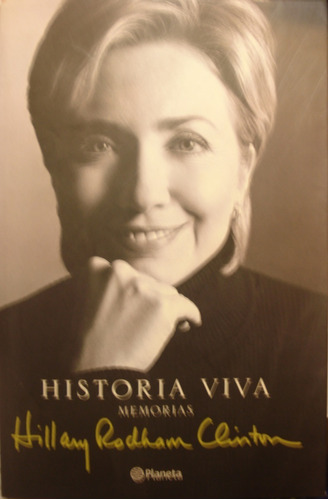 Hillary Rodham Clinton, Historia Viva, Memorias