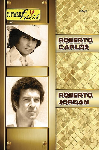 Revista Guitarra Facil No.07 Roberto Carlos/jordan