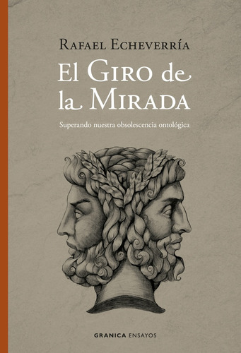 Giro De La Mirada, El - Rafael Echeverria