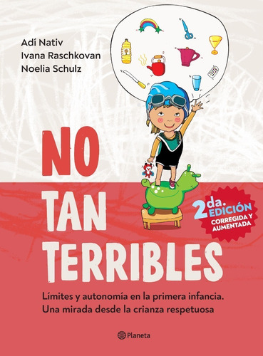 No Tan Terribles Crear Vinculos Saludables Con Hijos