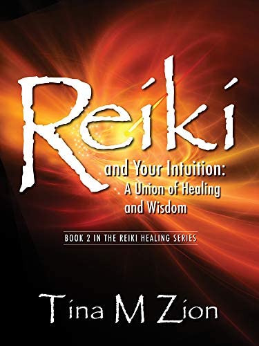 Reiki And Your Intuition: A Union Of Healing And Wisdom (the Reiki Healing Series), De Zion, Tina M. Editorial Boutique Of Quality Books, Tapa Blanda En Inglés