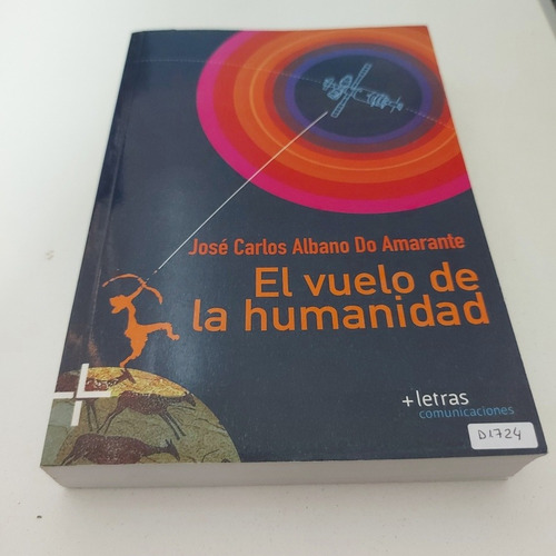 El Vuelo De La Humanidad- José Carlos Albano Do Amarante (d)