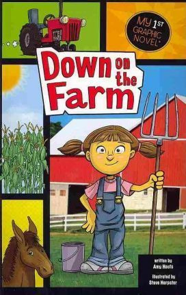 Down On The Farm (my First Graphic Novel)