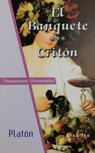 El Banquete / Critón - Platón