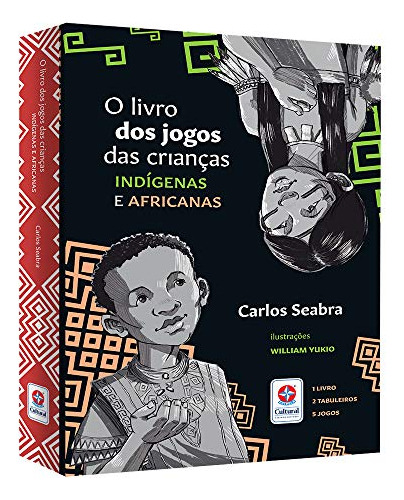 Libro O Livro Dos Jogos Das Crianças Indígenas E Africanas D